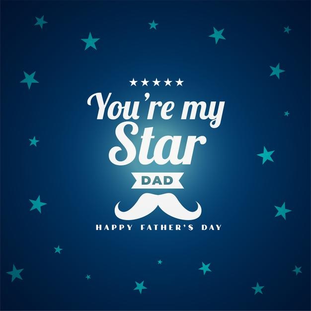 You Are My Star Dad Message Fathers Day Greeting Card 1017 32044
